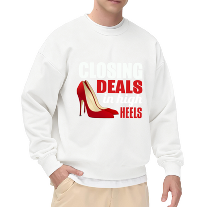 Closing Deals In High Heels Girl Boss Business Crewneck Sweatshirt