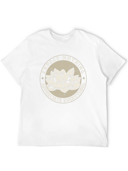 Lotus Expect Nothing Appreciate Everything Graphic Tee