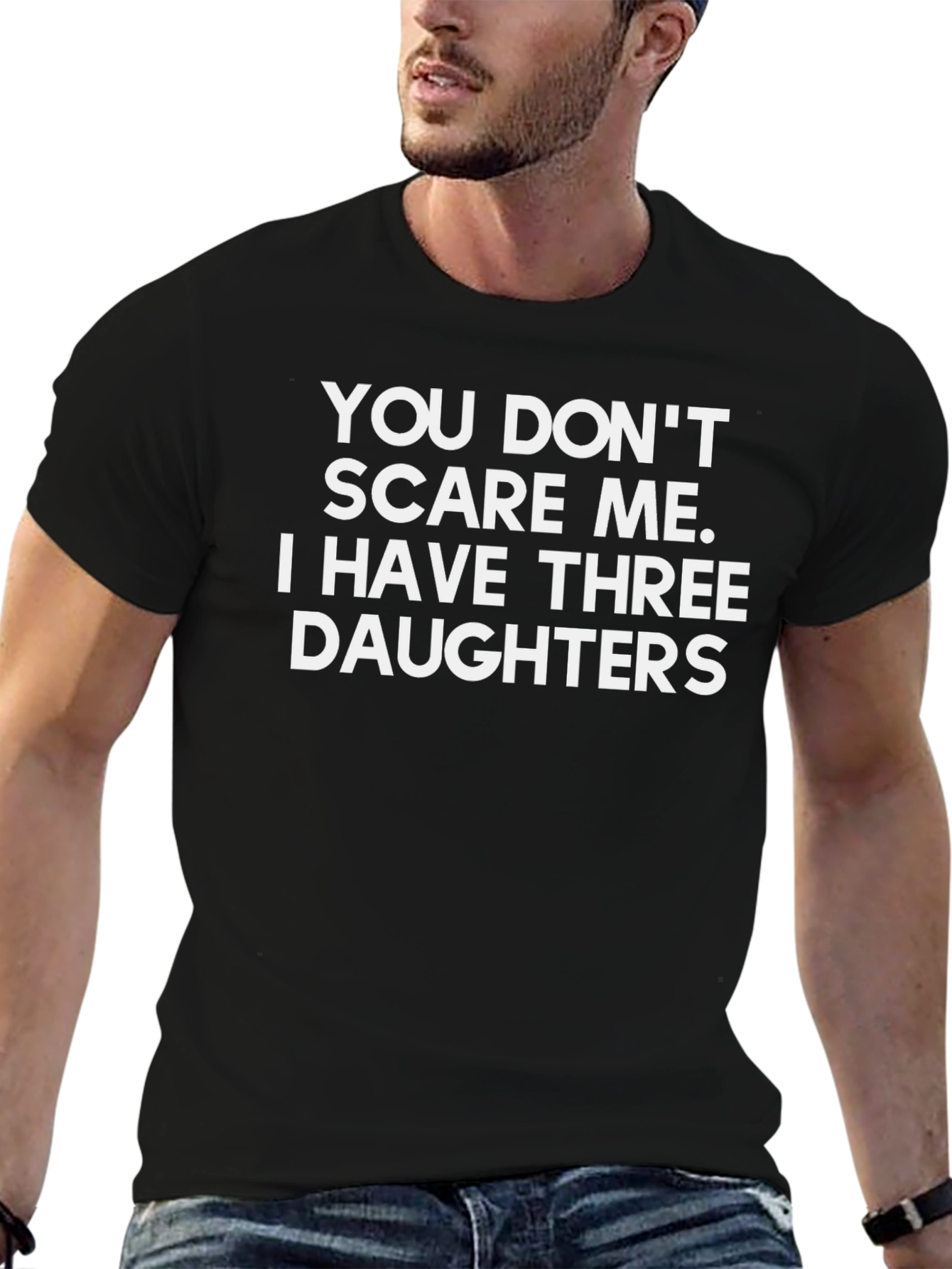 Funny Dad T-Shirt: Three Daughters No Fear!