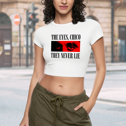 Scarface Classic Quote The Eyes Chico White Crop Tee ¨C Retro Movie Fan Top 12.