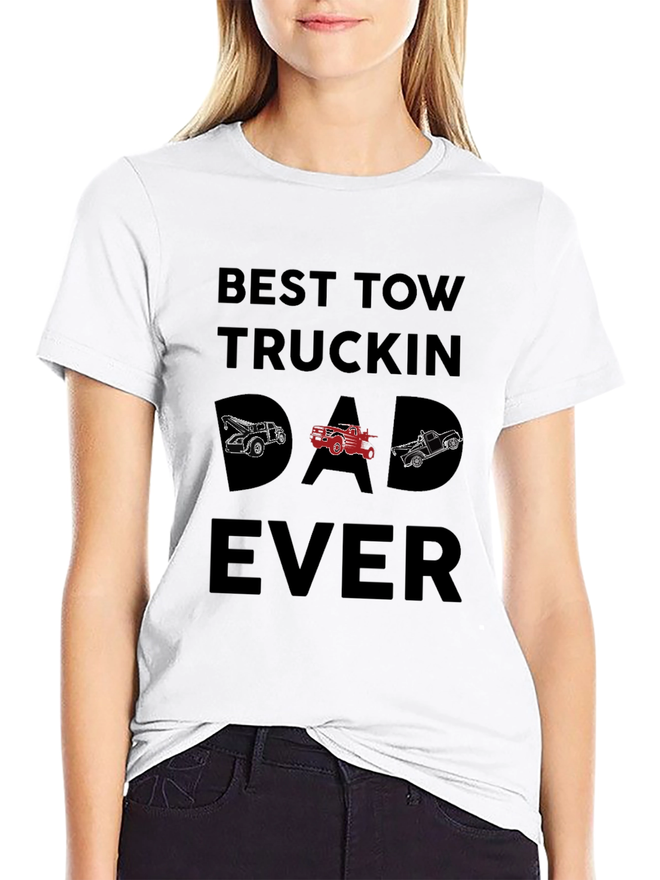 Best Tow Truckin Dad Ever Graphic T-Shirt