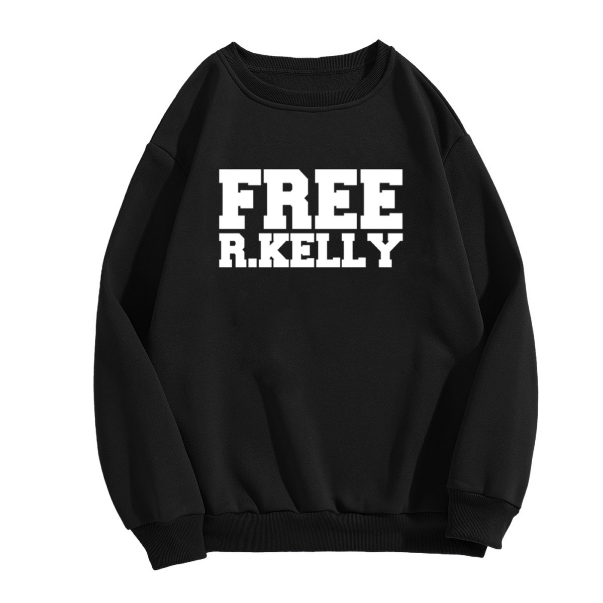 Free R.Kelly Bold Statement Graphic Crewneck Sweatshirt