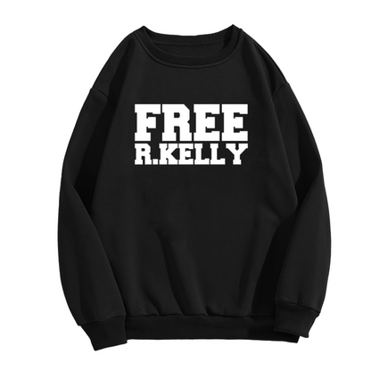 Free R.Kelly Bold Statement Graphic Crewneck Sweatshirt