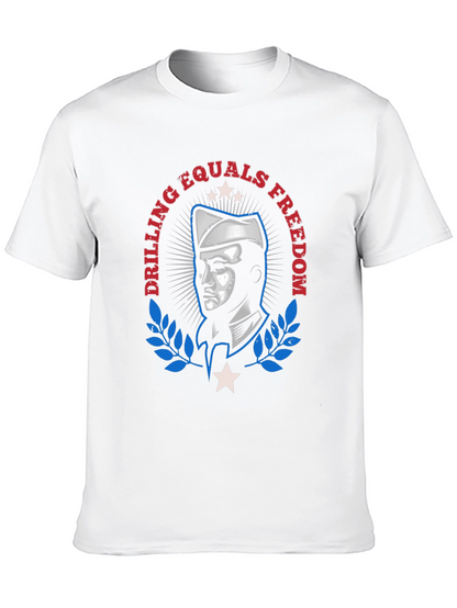 Drilling Equals Freedom Graphic T-Shirt