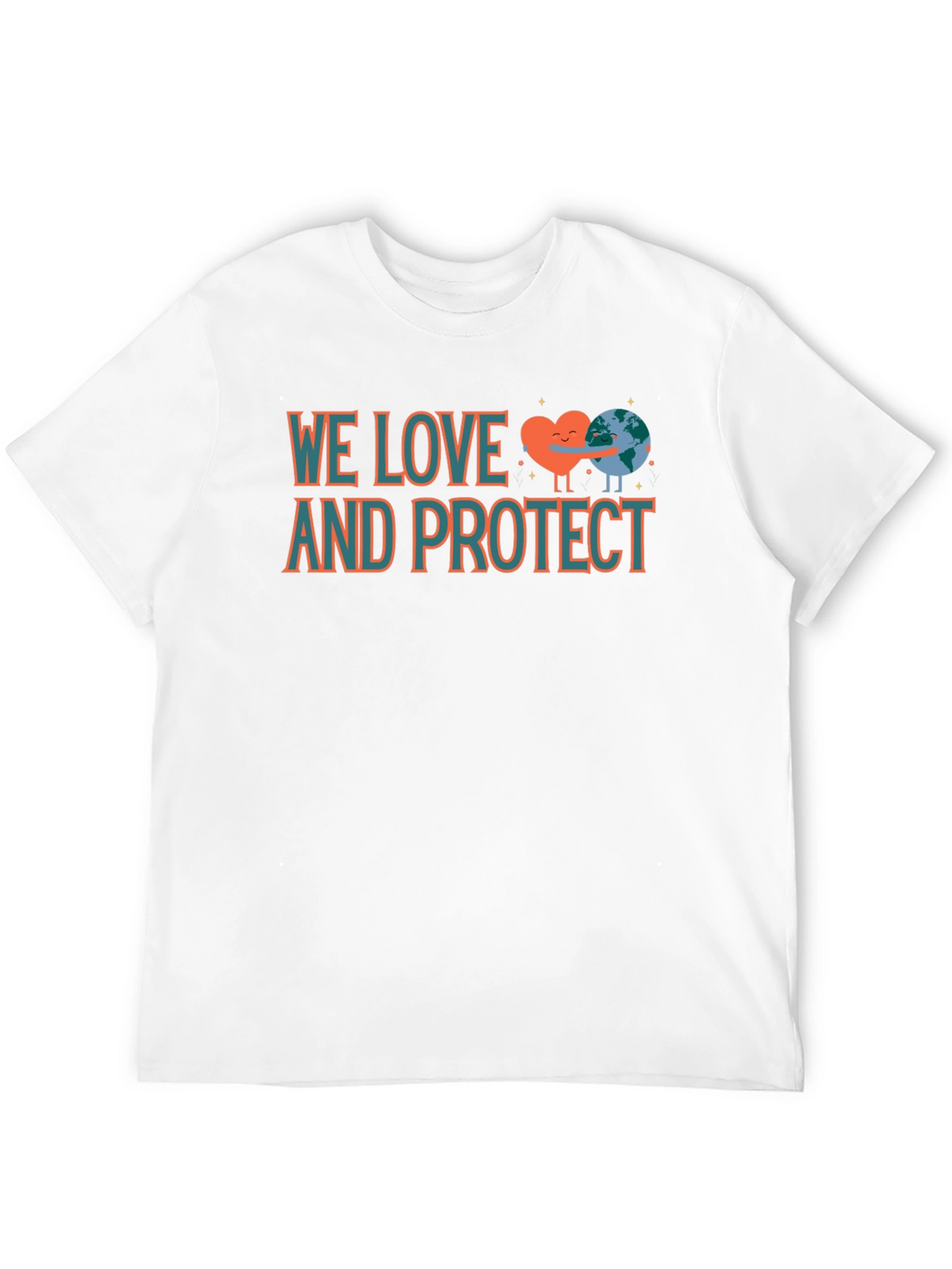 We Love and Protect Earth T-Shirt