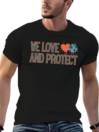 We Love and Protect Earth T-Shirt