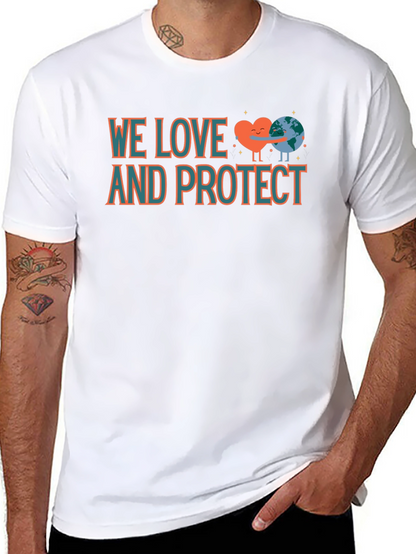 We Love and Protect Earth T-Shirt