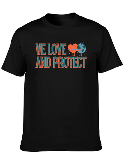 We Love and Protect Earth T-Shirt