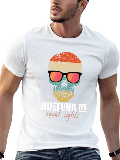 Hustling for Equal Rights Skull T-Shirt