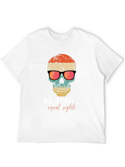 Hustling for Equal Rights Skull T-Shirt