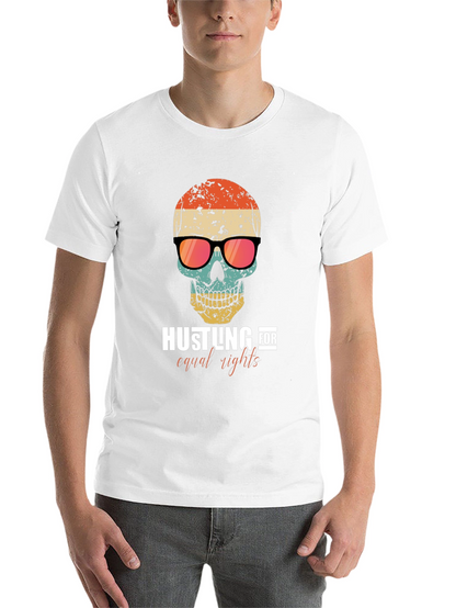 Hustling for Equal Rights Skull T-Shirt