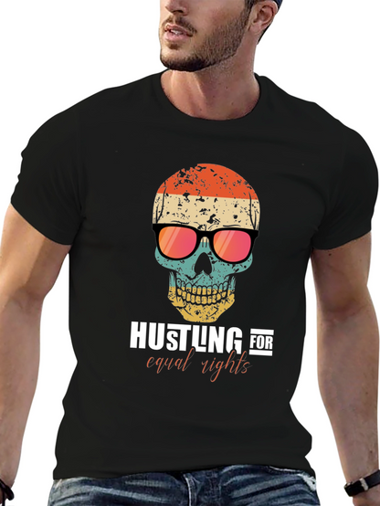 Hustling for Equal Rights Skull T-Shirt