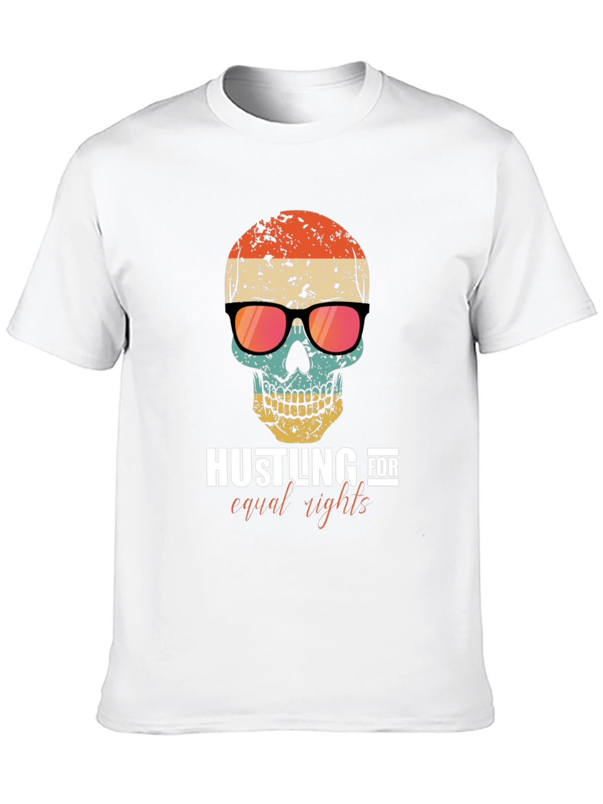 Hustling for Equal Rights Skull T-Shirt