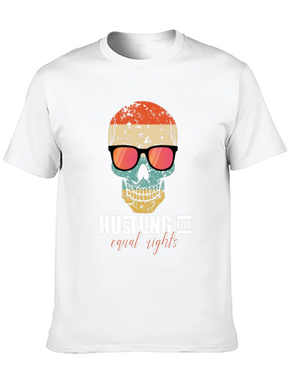 Hustling for Equal Rights Skull T-Shirt