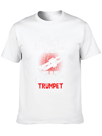 Trumpet Player T-Shirt: Im Playing My Trumpet