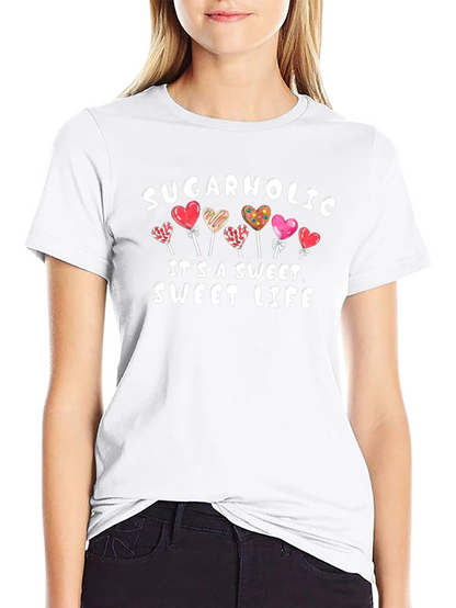 Sugarholic Sweet Life T-Shirt