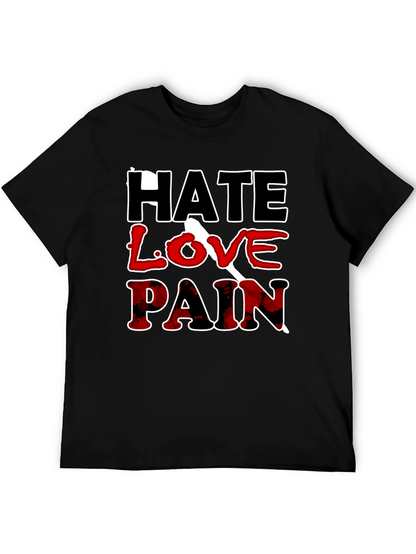Hate Love Pain Graphic Print T-Shirt