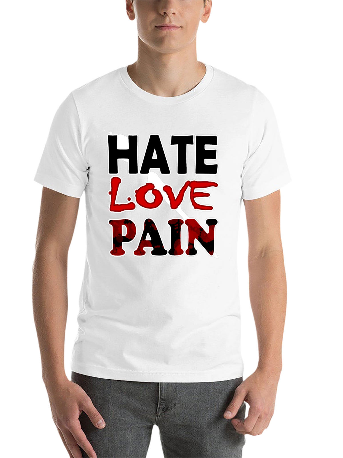 Hate Love Pain Graphic Print T-Shirt