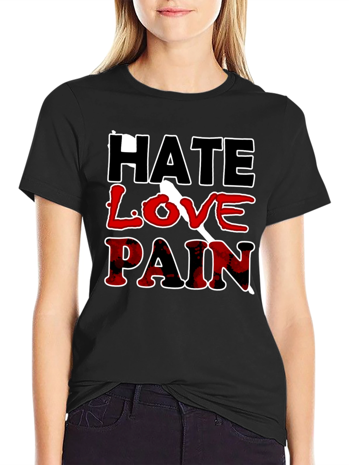 Hate Love Pain Graphic Print T-Shirt