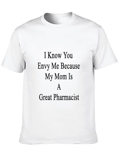 Envy My Mom Pharmacist Tee