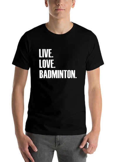 Live Love Badminton T-Shirt