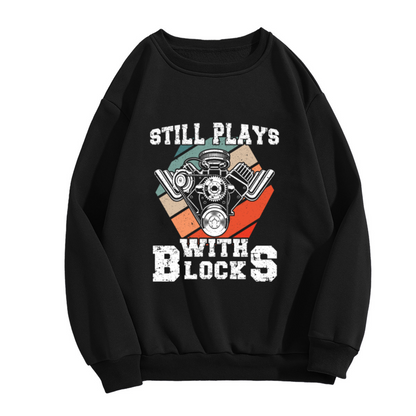 Still Plays With Blocks Car Engine Mechanic Crewneck Sweatshirt