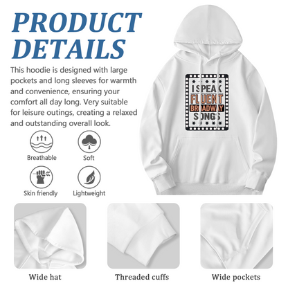 I Speak Fluent Broadway Songs Theater Lover Hoodie, Comfort Lounge Pullover