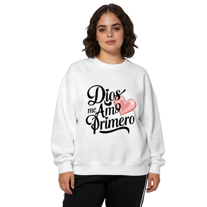 Dios Me Amo Primero Spanish Quote Crewneck Sweatshirt