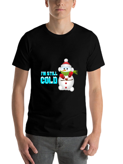 Im Still Cold Snowman Graphic Tee