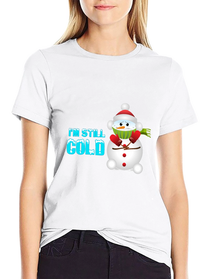 Im Still Cold Snowman Graphic Tee