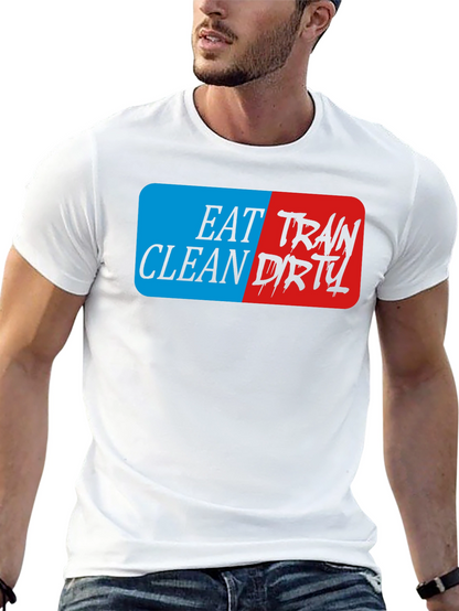 Eat Clean Train Dirty Black Graphic T-Shirt