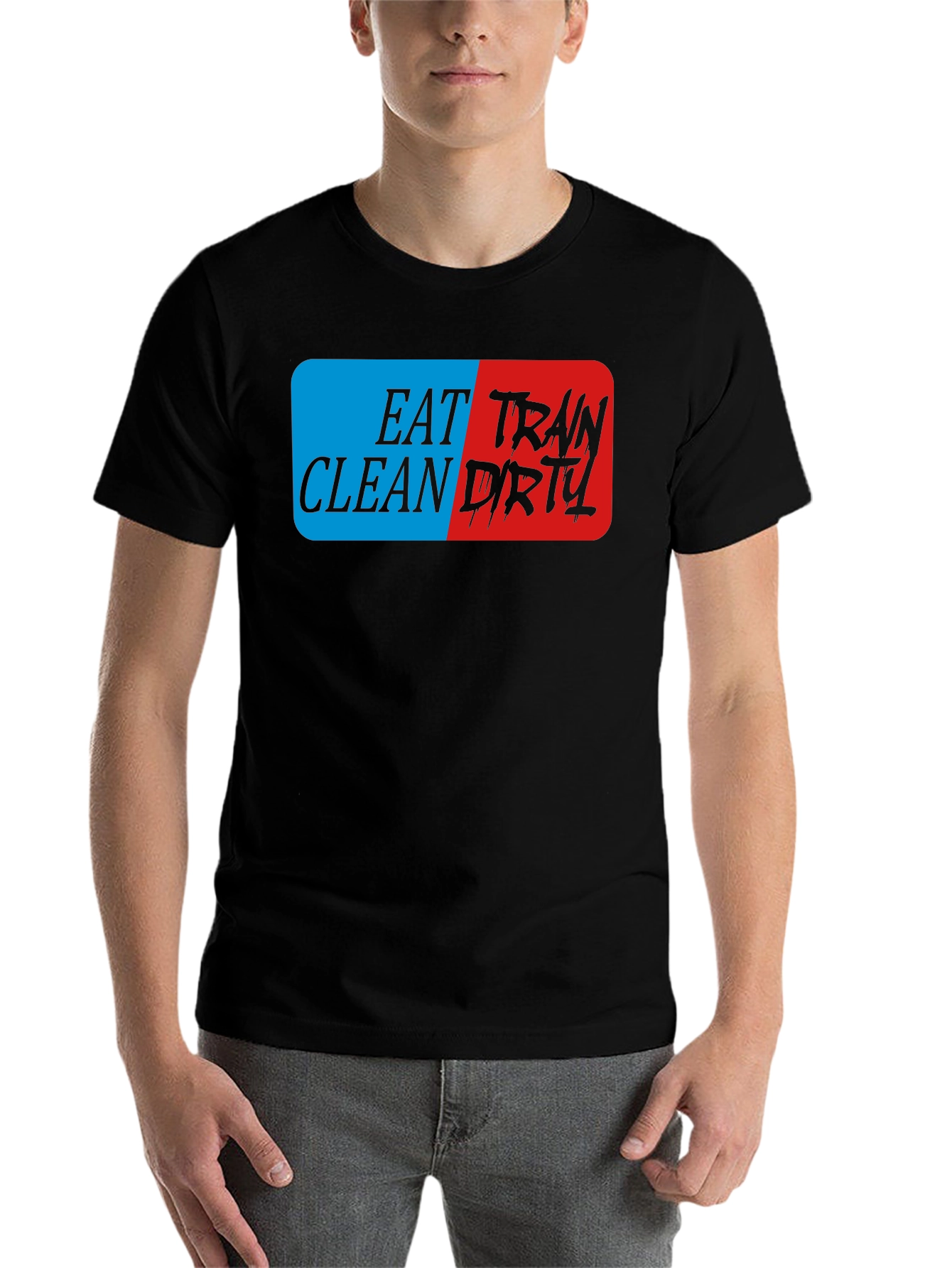 Eat Clean Train Dirty Black Graphic T-Shirt