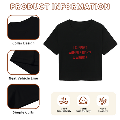 Statement Black Crop Tee With I Support Women¡¯s Rights & Wrongs Red Words