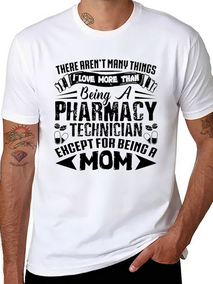 Pharmacy Technician Mom T-Shirt - Gift for Mothers