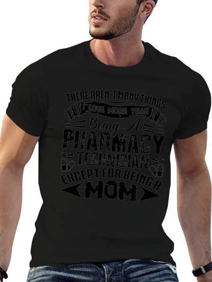 Pharmacy Technician Mom T-Shirt - Gift for Mothers