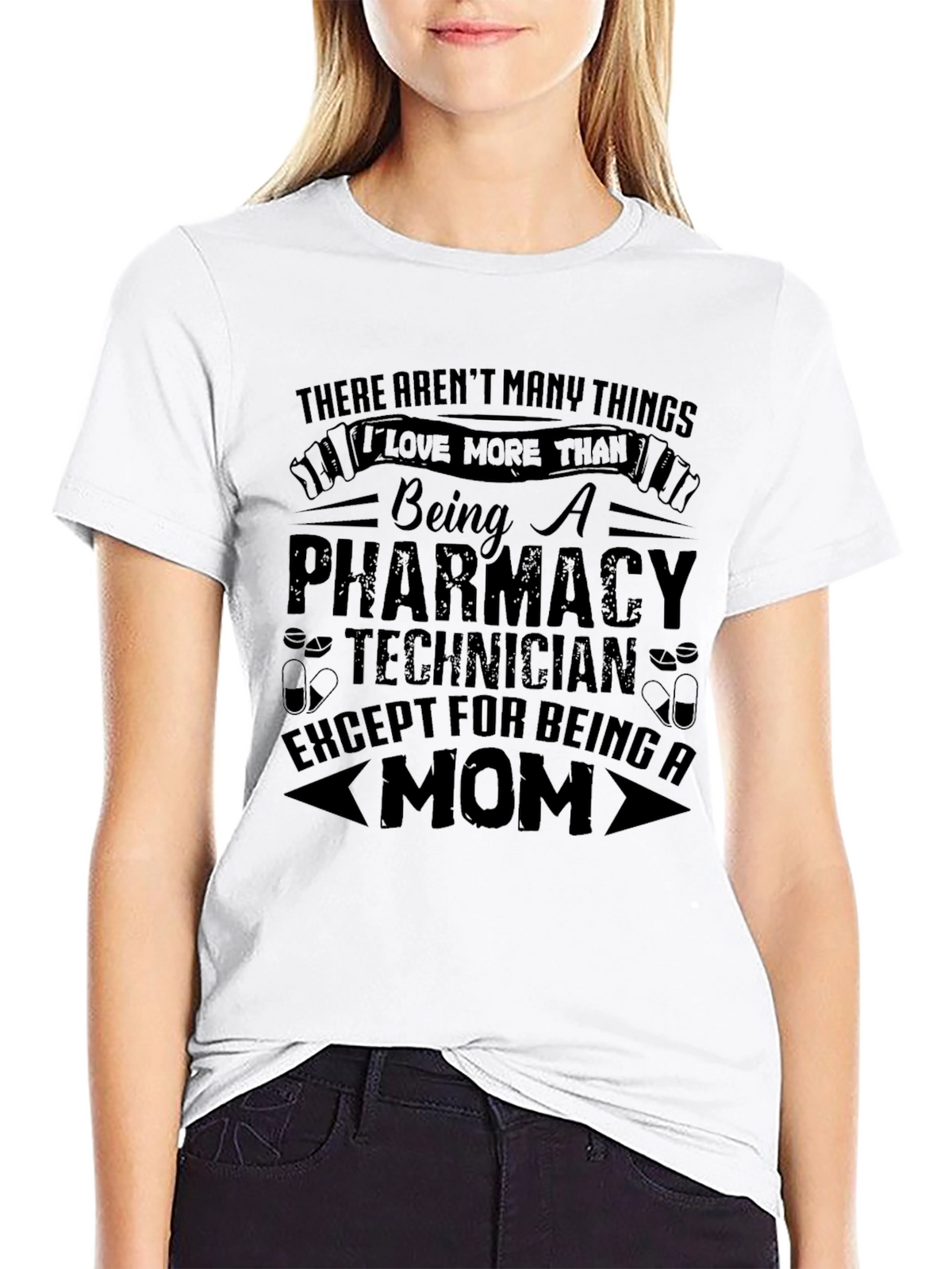 Pharmacy Technician Mom T-Shirt - Gift for Mothers