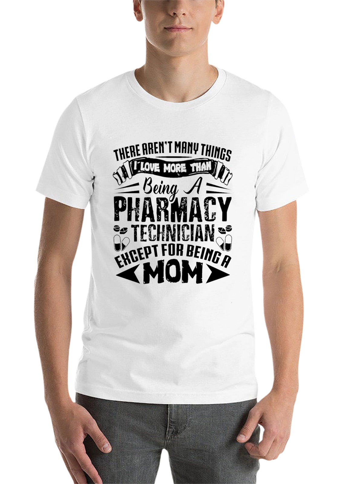 Pharmacy Technician Mom T-Shirt - Gift for Mothers