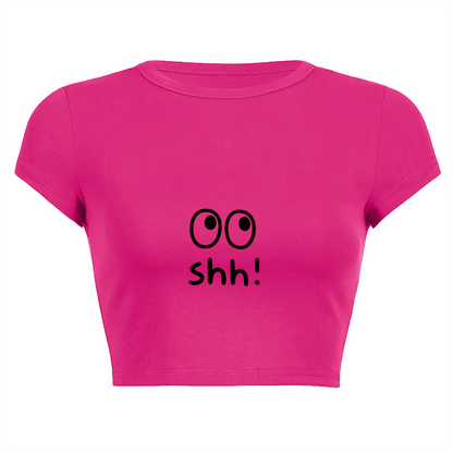 Cute Shh Eyes Y2K Hot Pink Crop Tee ¨C Funny Minimal Quiet Graphic Top