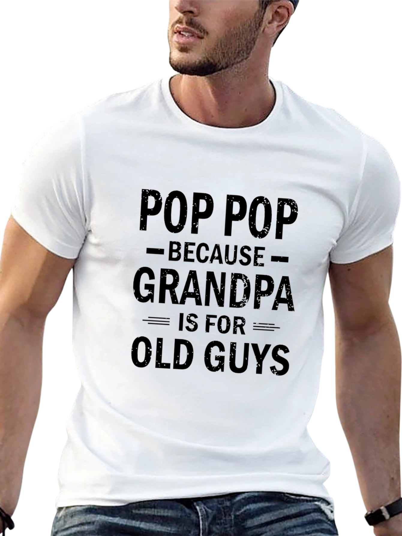 Pop Pop Because Grandpa T-Shirt - Funny Grandfather Tee