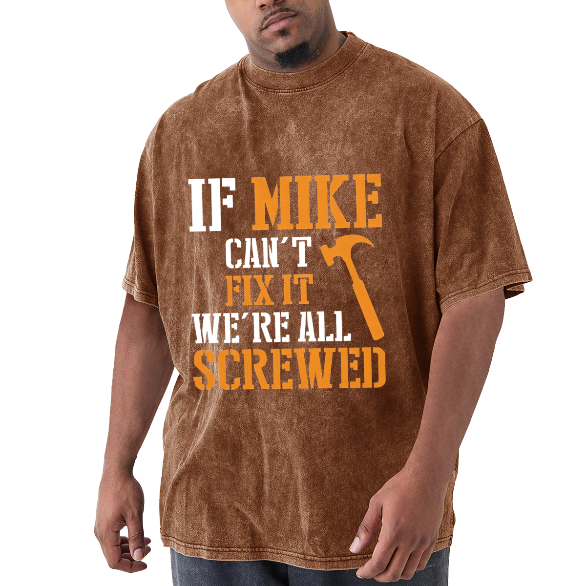 If Mike Can't Fix It We're All Screwed Handyman Quote