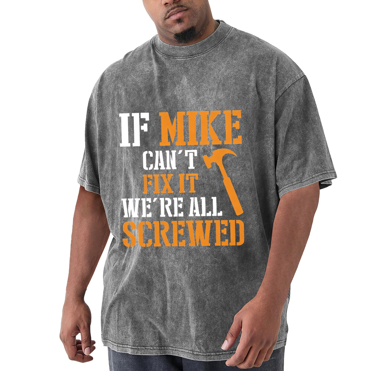 If Mike Can't Fix It We're All Screwed Handyman Quote