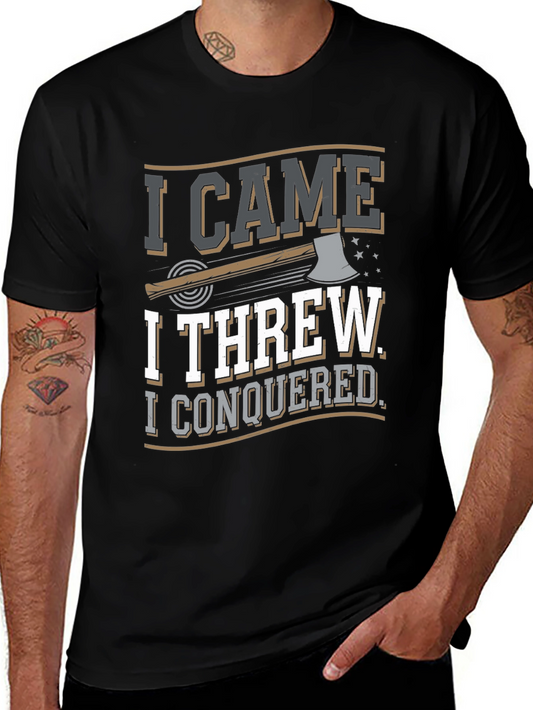 I Came I Threw I Conquered T-Shirt - Axe Throwing Tee