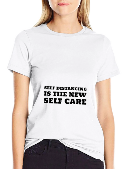 Self Distancing is the New Self Care T-Shirt