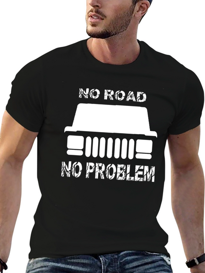 No Road No Problem T-Shirt Jeep Offroad
