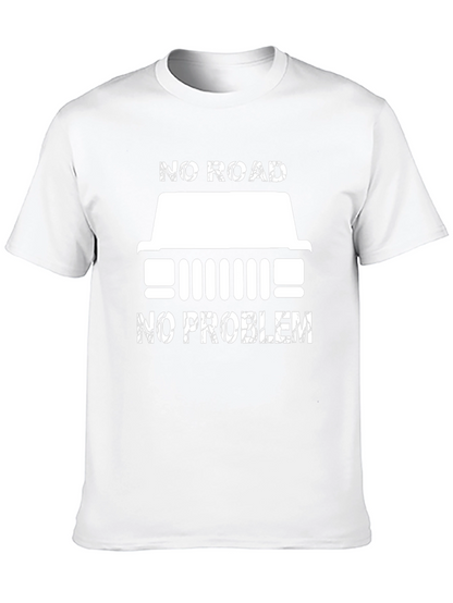 No Road No Problem T-Shirt Jeep Offroad