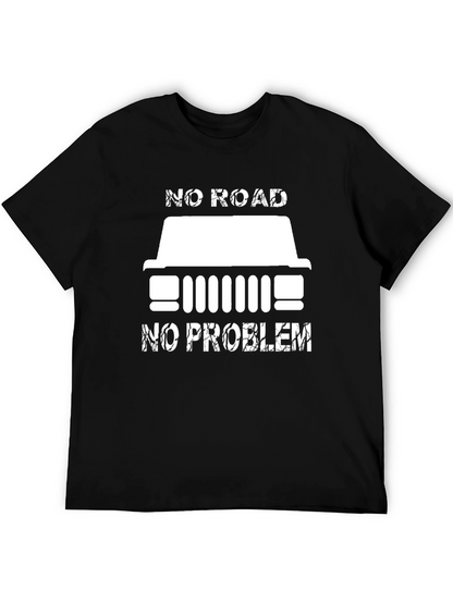 No Road No Problem T-Shirt Jeep Offroad