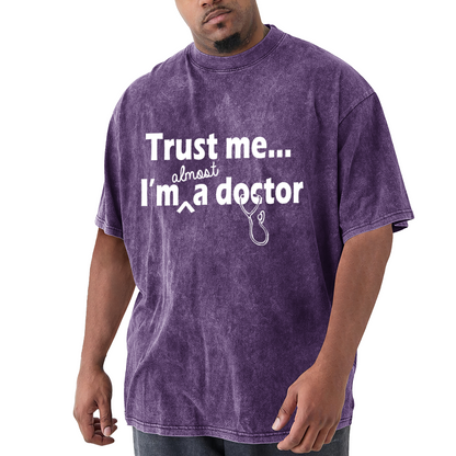 Trust Me Almost I'm A Doctor Medical Student T-Shirt