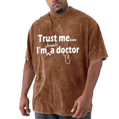 Trust Me Almost I'm A Doctor Medical Student T-Shirt