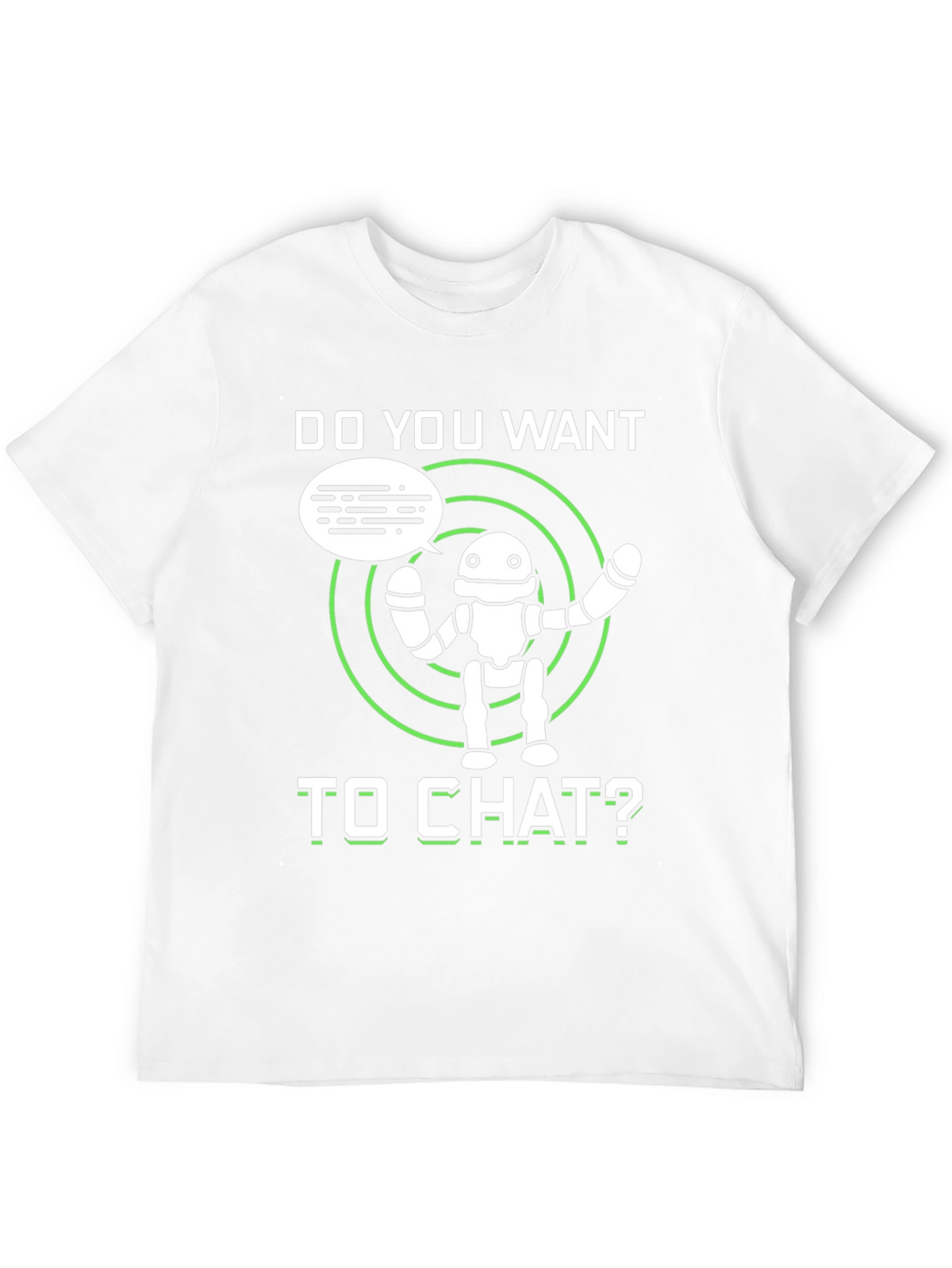 Do You Want to Chat Robot Graphic Tee