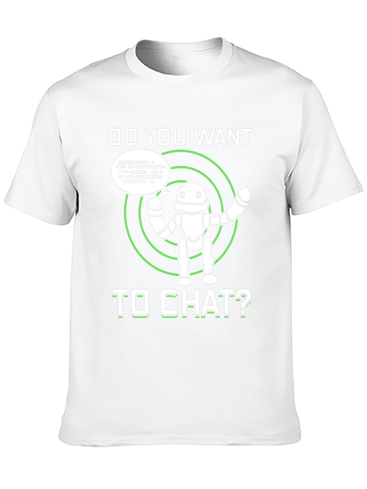 Do You Want to Chat Robot Graphic Tee